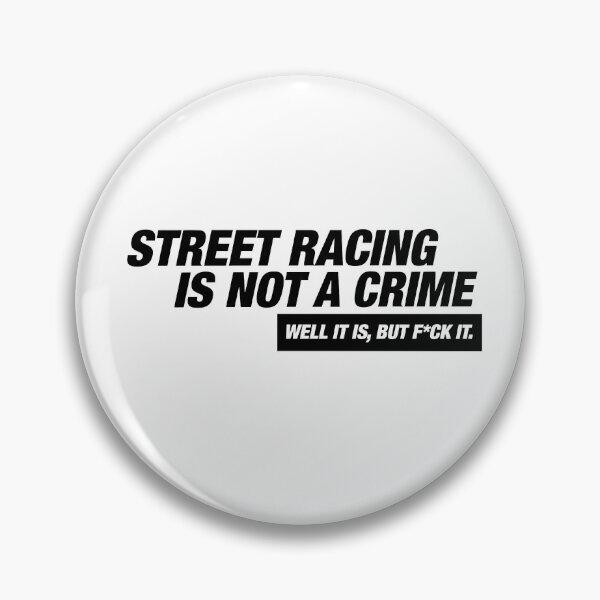 Item preview, Street Racing is not a crime designed and sold by dariakustocr.