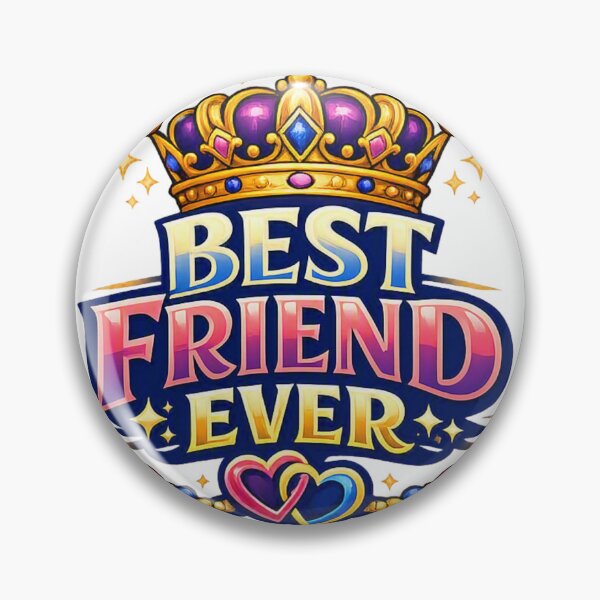 Item preview, Best Friend Ever – Crown Friendship Gift Design designed and sold by digitallyyour.