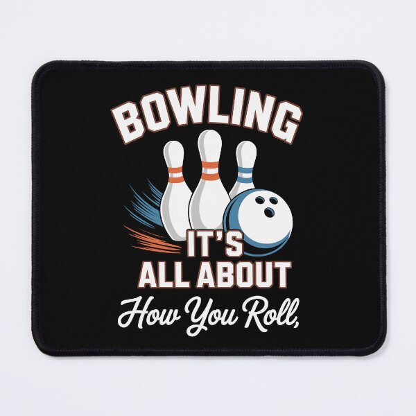 Item preview, BOWLING – IT’S ALL ABOUT HOW YOU ROLL designed and sold by jkrphoto.