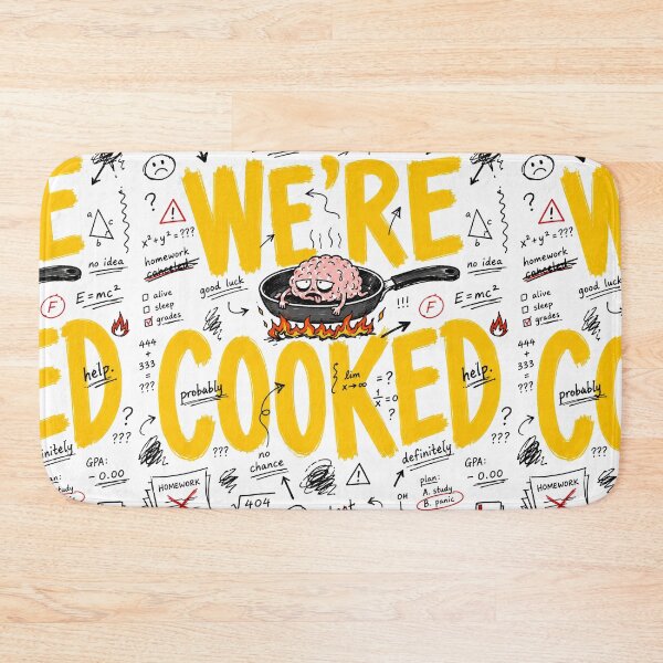 Item preview, We're Cooked School Meme | Back to School Student Humor designed and sold by MonkiFlipp.