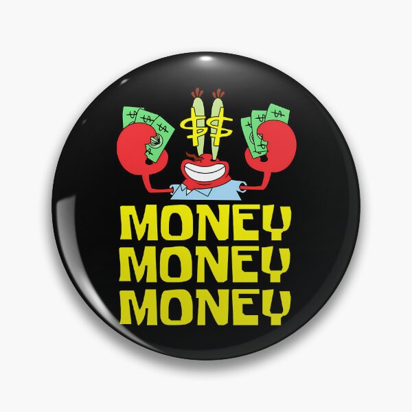 Item preview, Mr. Krabs Love Money Money Money Meme designed and sold by CapSoulCo.