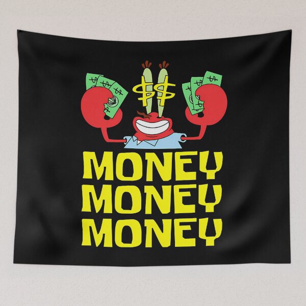 Item preview, Mr. Krabs Love Money Money Money Meme designed and sold by CapSoulCo.