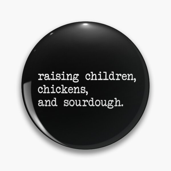 Item preview, Sourdough Starter, funny sourdough, homesteading gift for mom, chicken designed and sold by Gerhard-VIN.