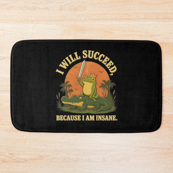 Item preview, funny frog crocodile i will succeed because i am insane designed and sold by leocreatives.