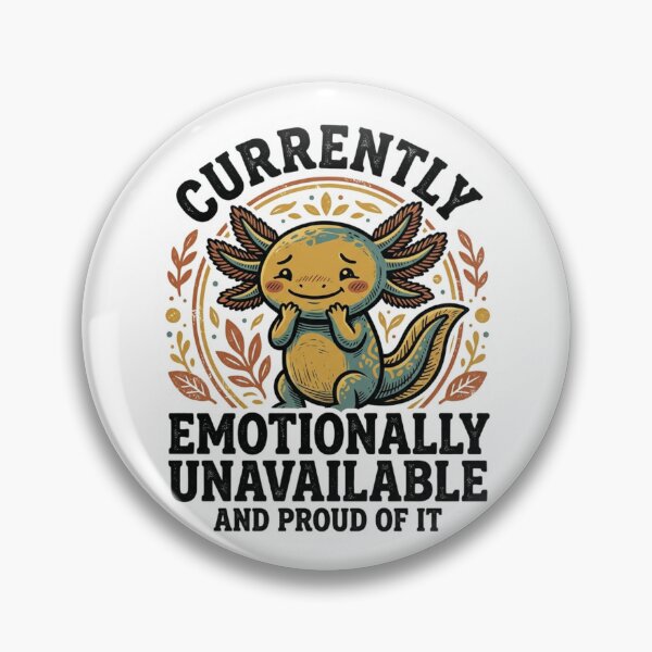 Item preview, Currently Emotionally Unavailable And Proud Of It Cute Axolotl Retro Introvert Humor designed and sold by raedattia.