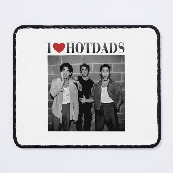 Item preview, I Love Hot Dads, In My Jonas Brothers designed and sold by Joelliaopez.