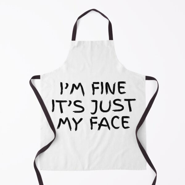 Item preview, I’m fine it’s just my face designed and sold by Dondonmart.