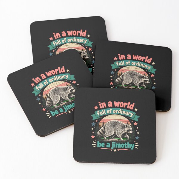 Item preview, In A World Full Of Ordinary Be A Jimothy Raccoon designed and sold by leocreatives.