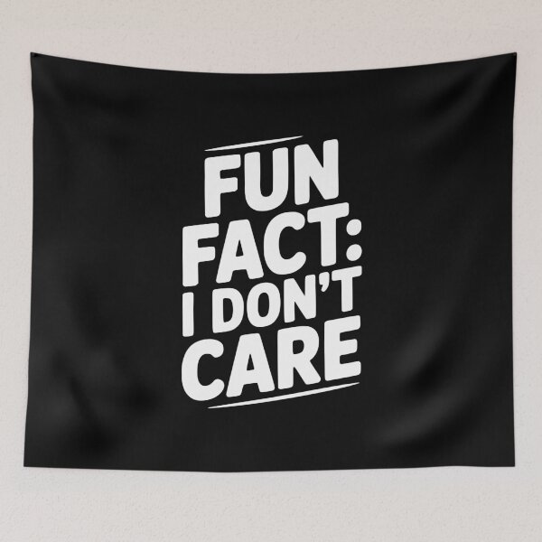 Item preview, Fun Fact: I Don't Care designed and sold by Frank Ring.