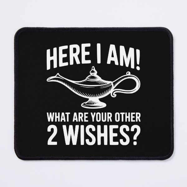Item preview, Here I Am! What Are Your Other 2 Wishes? designed and sold by Frank Ring.