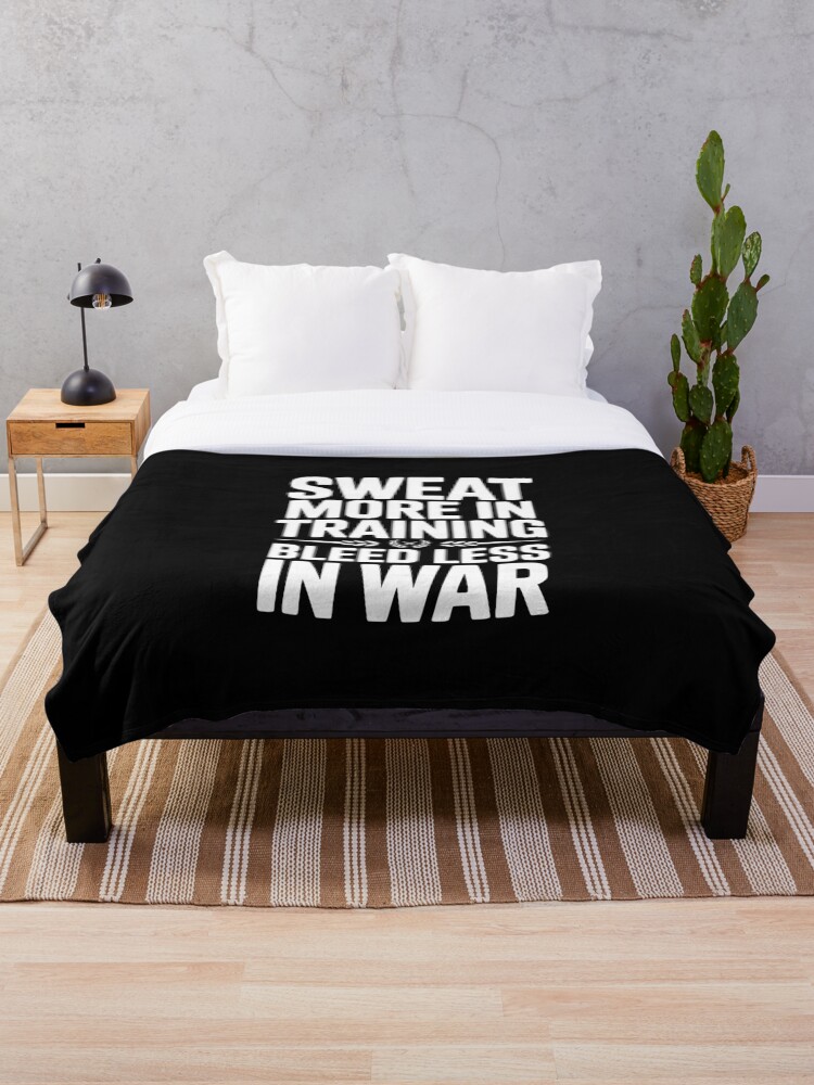 Thumbnail 1 of 6, Throw Blanket, Sweat More In Training Bleed Less In War designed and sold by Fraxoweb.