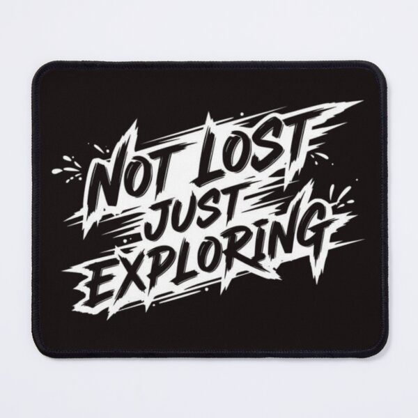 Item preview, Not Lost, Just Exploring designed and sold by RajDeals.