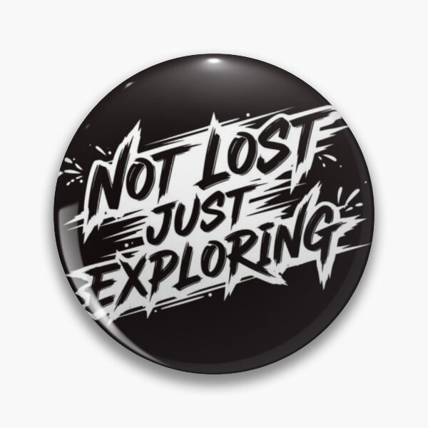 Item preview, Not Lost, Just Exploring designed and sold by RajDeals.