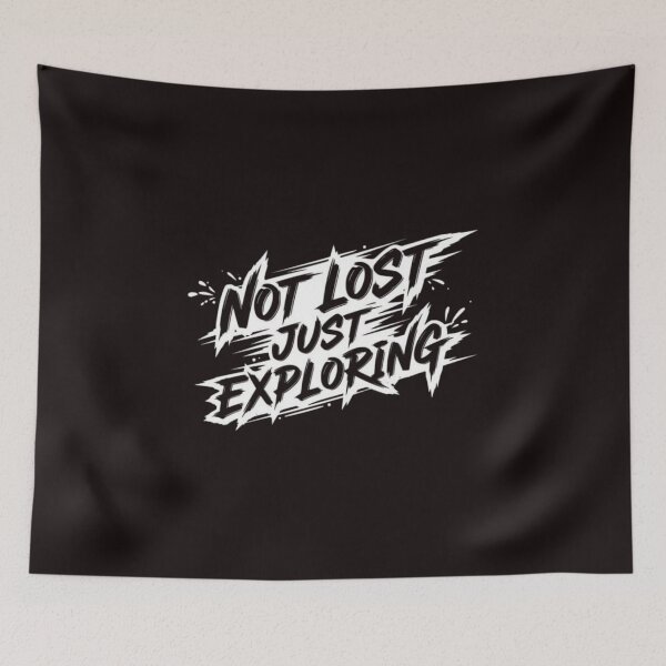 Item preview, Not Lost, Just Exploring designed and sold by RajDeals.