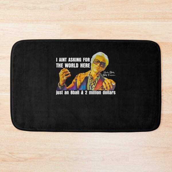 Item preview, I'm Just Asking For A 8 Ball And $2 Million Baby Billy Funny Quote designed and sold by Joelliaopez.