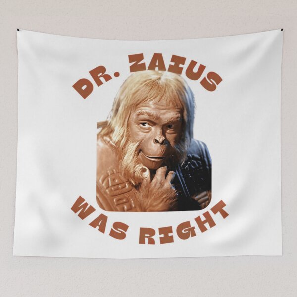 Item preview, Dr. Zaius Was Right! designed and sold by Rolanieclarker.