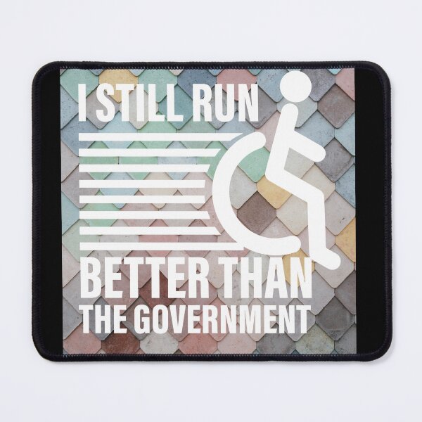 Item preview, i still run better than the government  designed and sold by ExcessiveSarcasmCo..