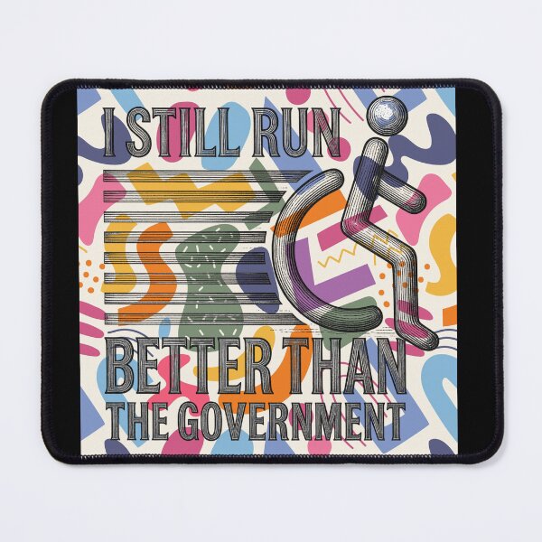 Item preview, i still run better than the government designed and sold by ExcessiveSarcasmCo..