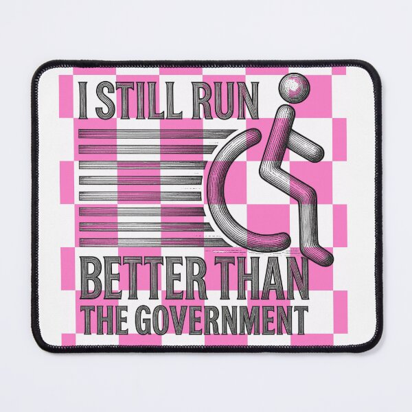 Item preview, i still run better than the government  designed and sold by ExcessiveSarcasmCo..
