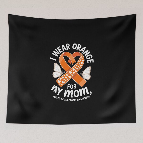 Item preview, I Wear Orange for My Mom – Multiple Sclerosis Awareness  designed and sold by jkrphoto.