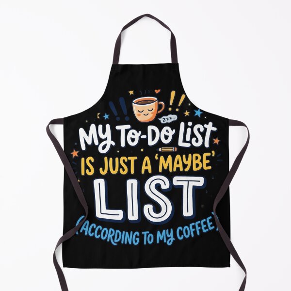 Item preview, Funny Coffee Lover My To Do List Is Just A Maybe List designed and sold by MCV-Designs.
