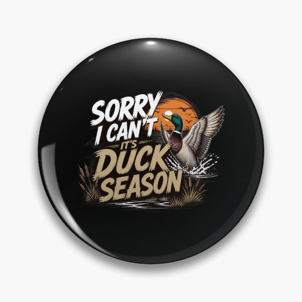 Item preview, Sorry I Can't It's Duck Season Funny Mallard Hunting designed and sold by felixpalette.