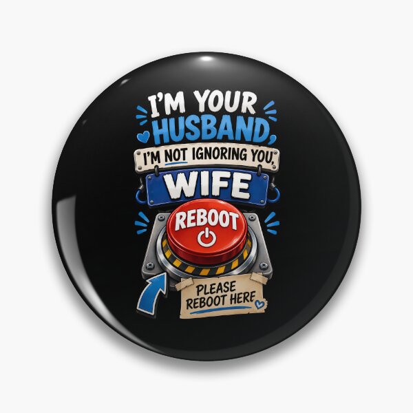 Item preview, I'm Not Ignoring You Please Reboot Me - Fun Husband Wife Reboot Button designed and sold by Genius Geek.
