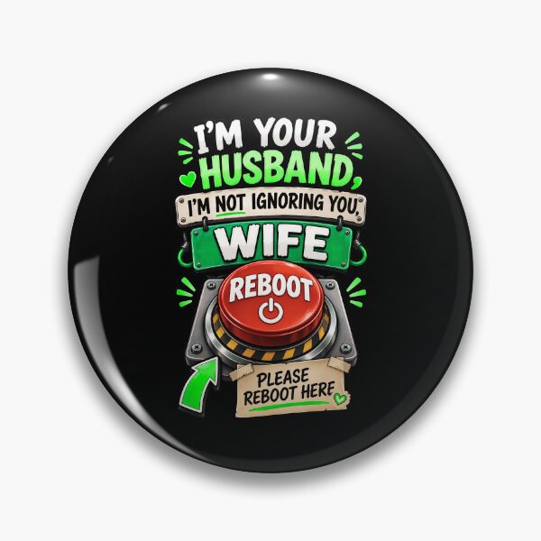 Item preview, I'm Not Ignoring You Please Reboot Me - Fun Husband Wife Reboot Button designed and sold by Genius Geek.