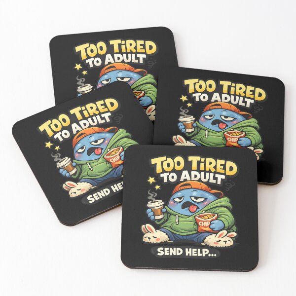 Item preview, Too Tired To Adult Send Help Funny Lazy Coffee Snacker designed and sold by MCV-Designs.
