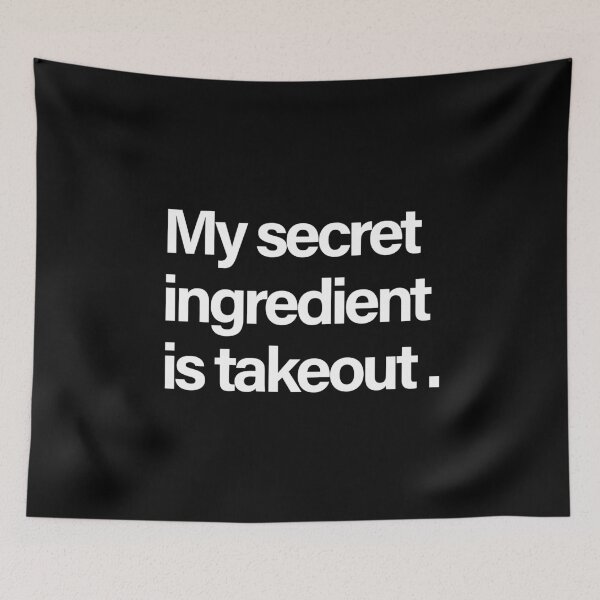 Item preview, My Secret Ingredient Is Takeout – Funny Foodie & Cooking Humor designed and sold by Quote Chaos.