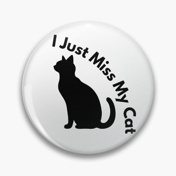 Item preview, I just miss my cat designed and sold by NoodleBop.