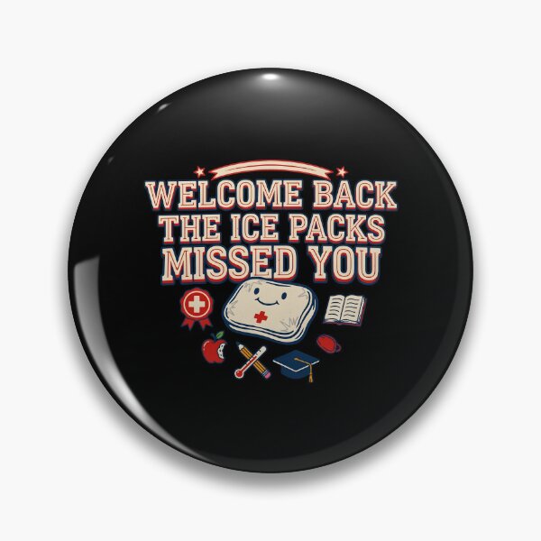 Item preview, Welcome Back The Ice Packs Missed You School Health designed and sold by Redgiant87x.