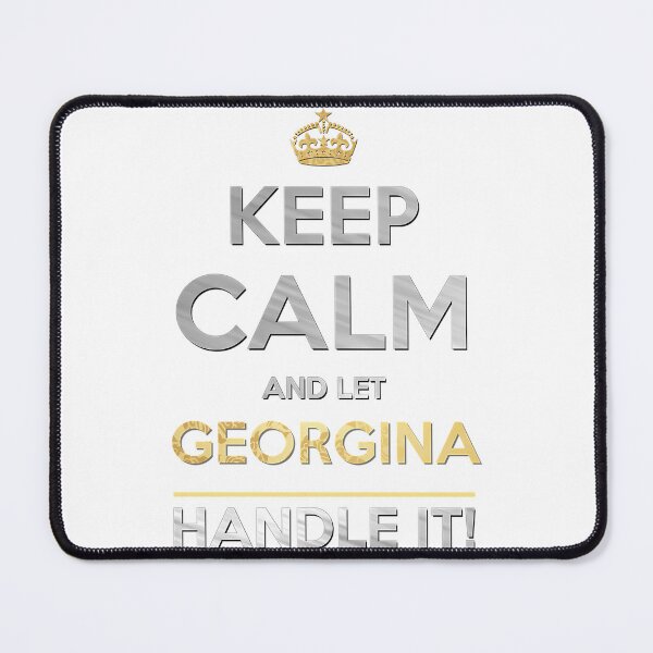 Item preview, Georgina Name -  Keep Calm And Let Georgina Handle It designed and sold by haywardfelicid.