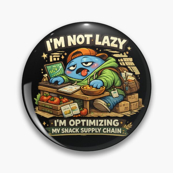 Item preview, Funny Optimizing My Snack Supply Chain I'm Not Lazy Work Humor designed and sold by MCV-Designs.