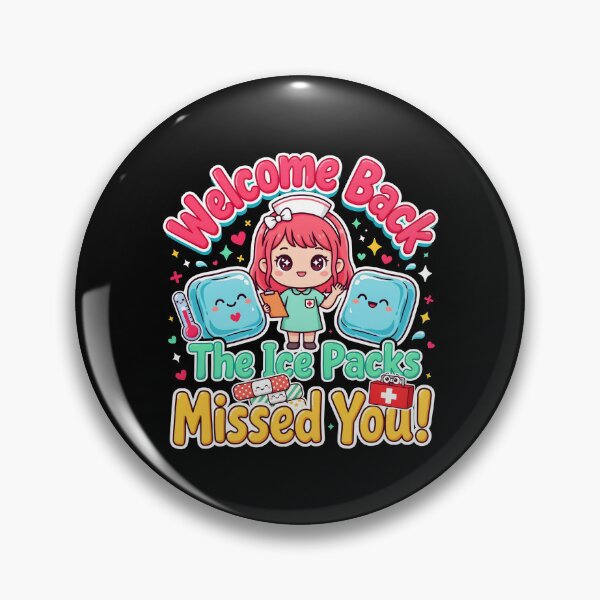 Item preview, Welcome Back The Ice Packs Missed You School Nurse Humor designed and sold by Redgiant87x.