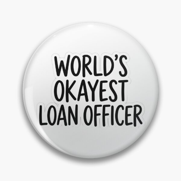 Item preview, World's Okayest Loan Officer Funny Office Humor Mortgage Banker Quote designed and sold by raedattia.