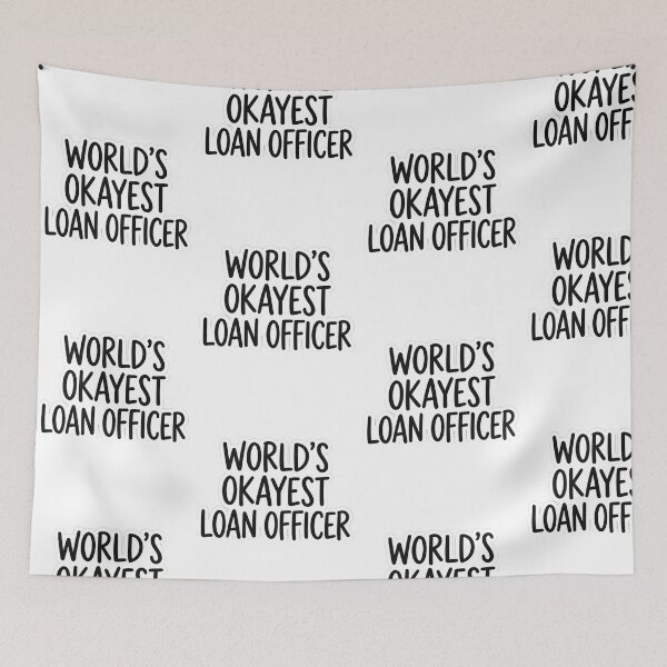 Item preview, World's Okayest Loan Officer Funny Office Humor Mortgage Banker Quote designed and sold by raedattia.