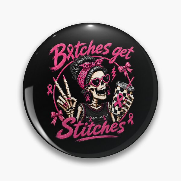 Item preview, Btches Get Stitches Pink Ribbon Breast Cancer Awareness designed and sold by ROUFTOOP.