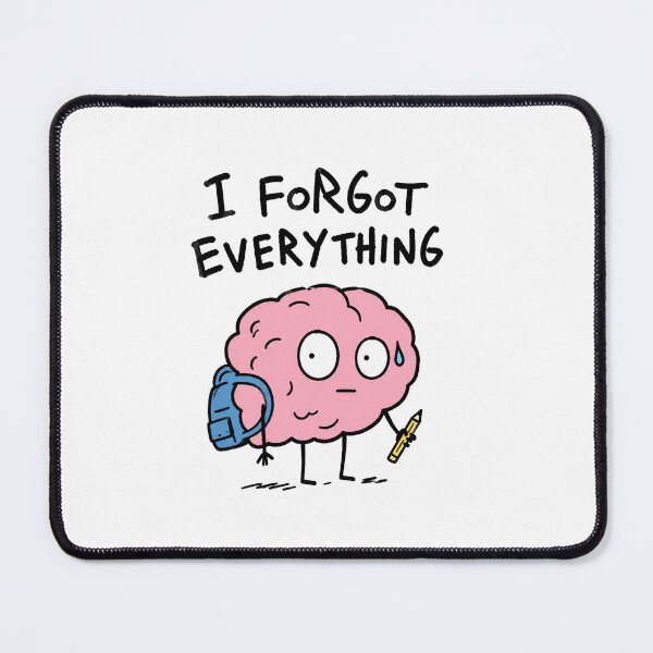 Item preview, I Forgot Everything School Meme designed and sold by MonkiFlipp.
