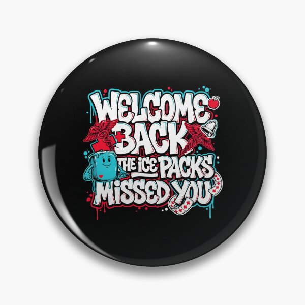Item preview, Welcome Back The Ice Packs Missed You Nurse Back To School designed and sold by Redgiant87x.