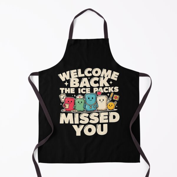 Item preview, Welcome Back The Ice Packs Missed You School Healthcare Humor designed and sold by Redgiant87x.
