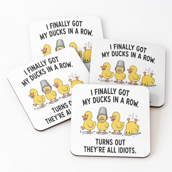 Item preview, I Finally Got My Ducks in a Row Humor Design designed and sold by ImeldaSparks.