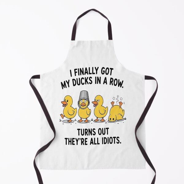Item preview, I Finally Got My Ducks in a Row Humor Design designed and sold by ImeldaSparks.