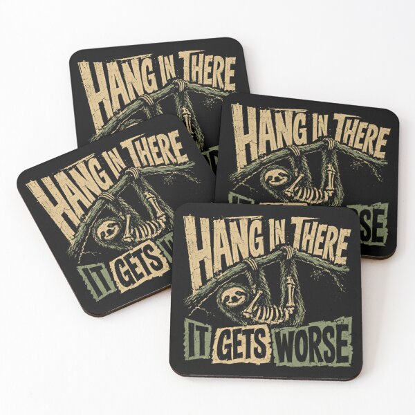 Item preview, Hang In There It Gets Worse Sarcastic Sloth Dark Humor Quote Sloth Lover Funny Animal designed and sold by RetroMini2026.