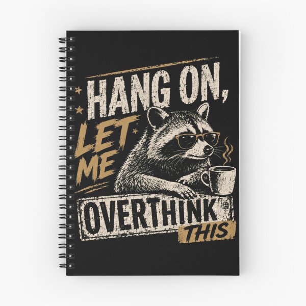 Item preview, Hang On, Let Me Overthink This Overthinker Raccoon Coffee Drinker designed and sold by HumansStuck12.