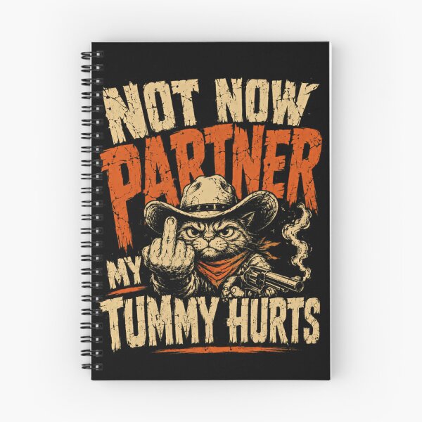 Item preview, Not Now Partner My Tummy Hurts Grumpy Cat Cowboy Western Humor designed and sold by HumansStuck12.