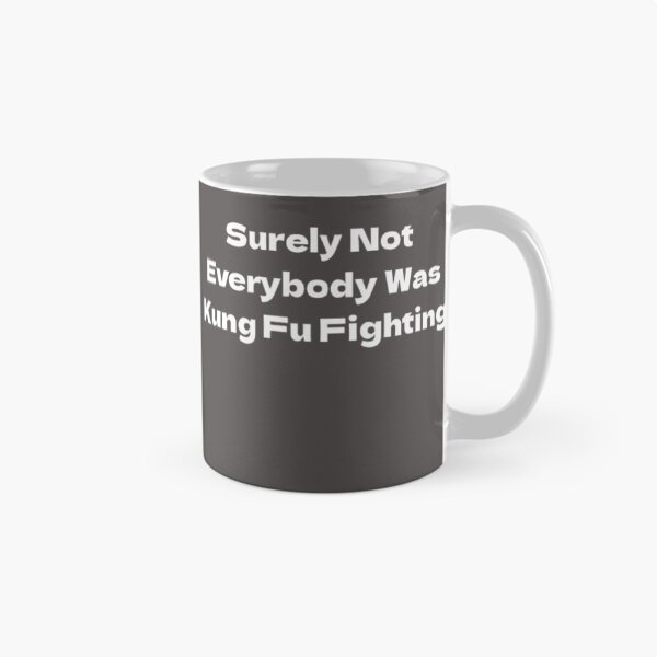Item preview, Surely not everybody was kung fu fighting kung fu designed and sold by JonHenr.