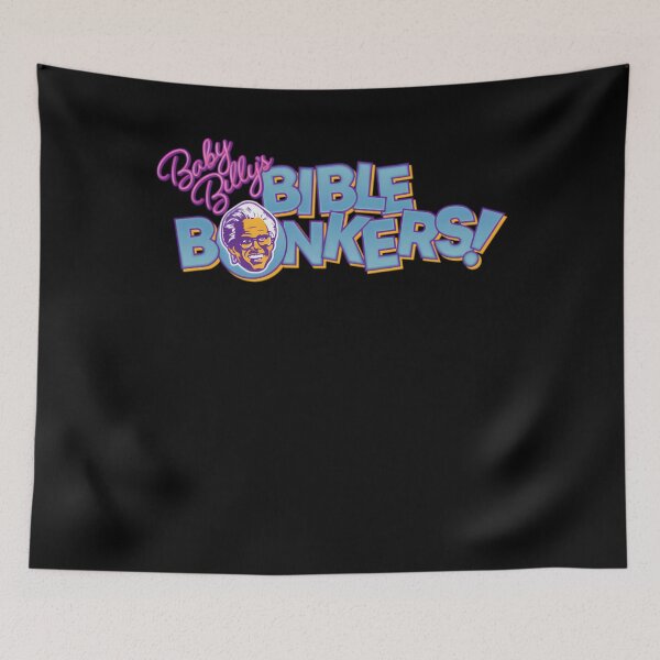 Item preview, Baby Billy's Bible Bonkers designed and sold by GeorgeZiemans.