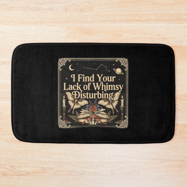 Item preview, I Find Your Lack of Whimsy Disturbing Whimsigoth Gothic Humor designed and sold by Redgiant87x.