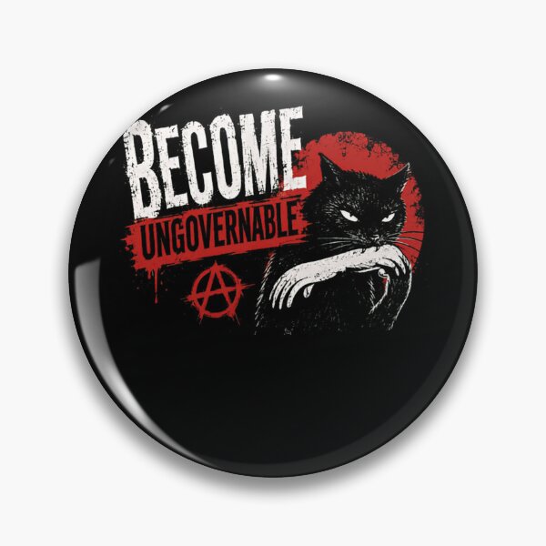 Item preview, Become Ungovernable Anarchy Cat Rebellion Freedom Activist designed and sold by RetroMini2026.